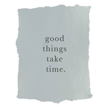 Good things take time - Affirmationskarte