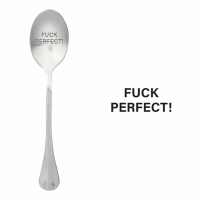 Löffel mit Nachricht - One Message Spoon - Fuck Perfect