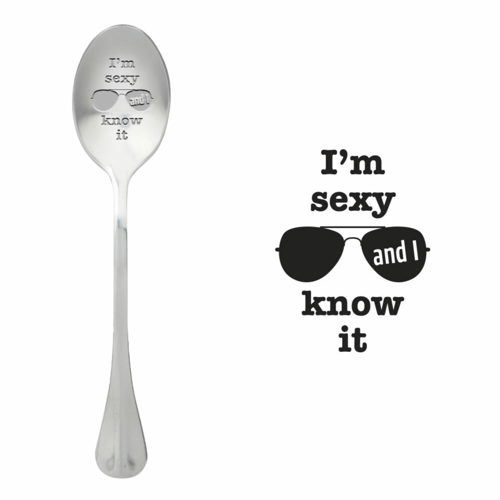 Löffel mit Nachricht - One Message Spoon - I'm sexy and I know it